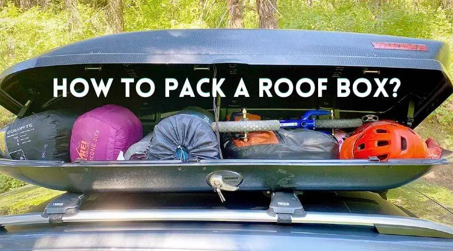 How to Pack a Roof Box