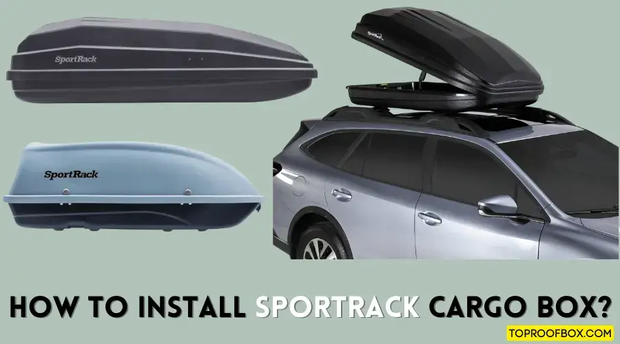 How to Install Sportrack Cargo Box