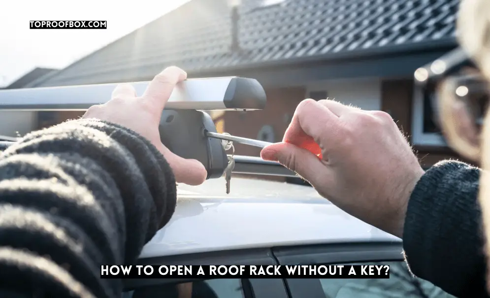 How to Open a Roof Rack without a Key