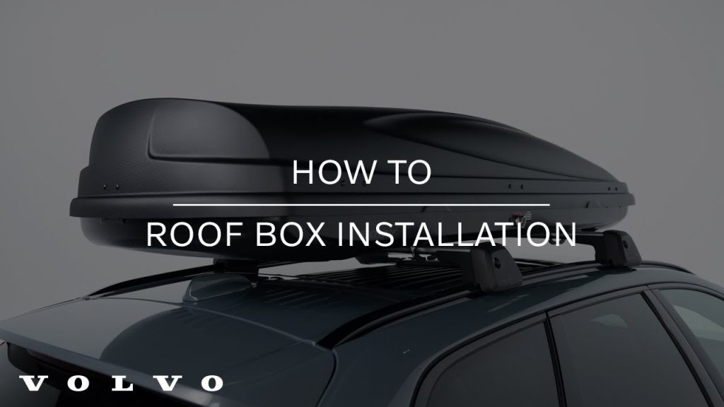 How To Put Roof Box On Car Easy StepbyStep Guide (2024)